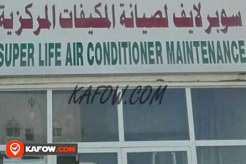 Super Life Air Conditioner Maintenance