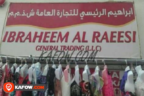 Ibraheen Al RaeesuiGeneral Trading LLC