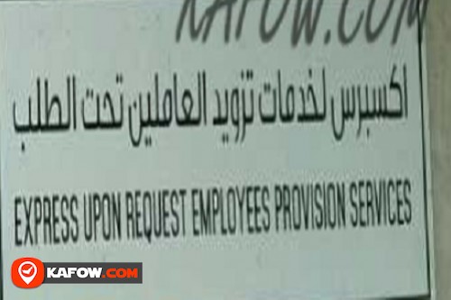 Express Upon Request Employees Provision Services