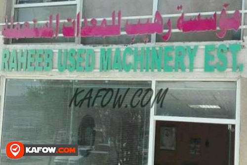 Raheeb Used Machinery Est.