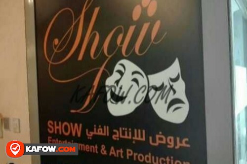 SHOW ENTERTAINMENT & ART PRODUCTION