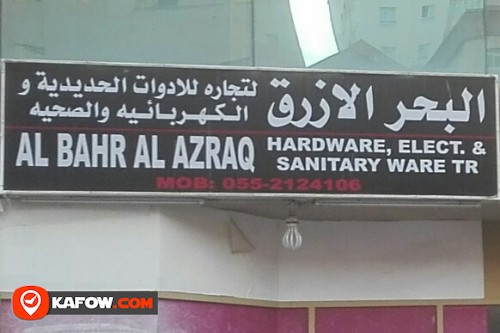 AL BAHR AL AZRAQ HARDWARE ELECT & SANITARY WARE TRADING
