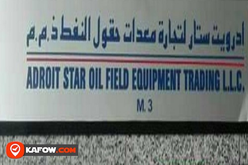 Adroit Star Oil Field Equipment Trading L.L.C.