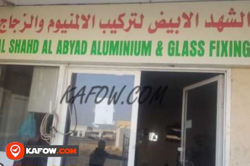 Al Shahd Al Abyad Aluminium & Glass Fixing