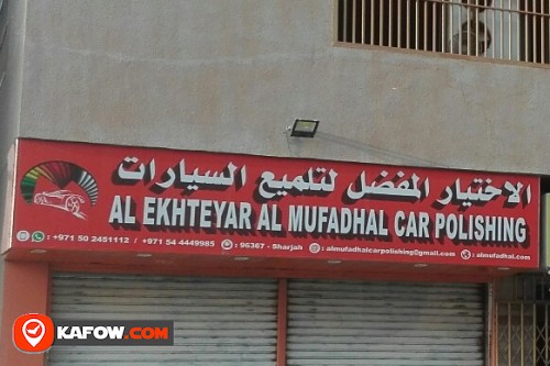 AL EKHTEYAR AL MUFADHAL CAR POLISHING
