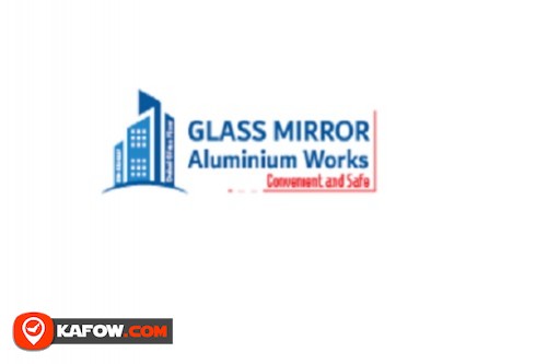 Glass Mirror Aluminium Works