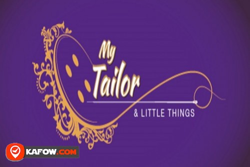 My Tailor & Little Things