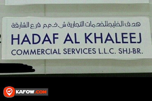 HADAF AL KHALEEJ COMMERCIAL SERVICES LLC