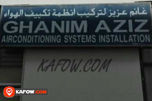 Ghanim Aziz Air Conditioner Systems Installation