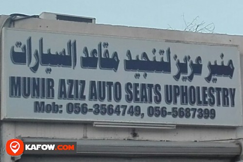 MUNIR AZIZ AUTO SEATS UPHOLSTERY