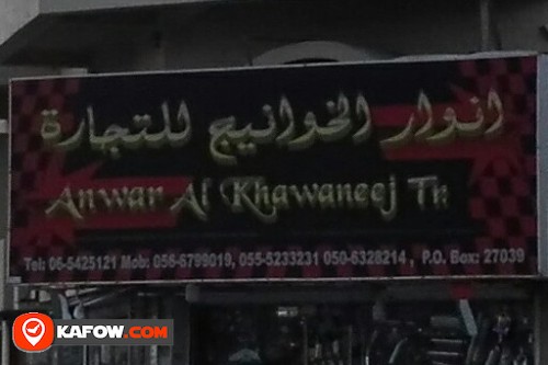 ANWAR AL KHAWANEEJ TRADING