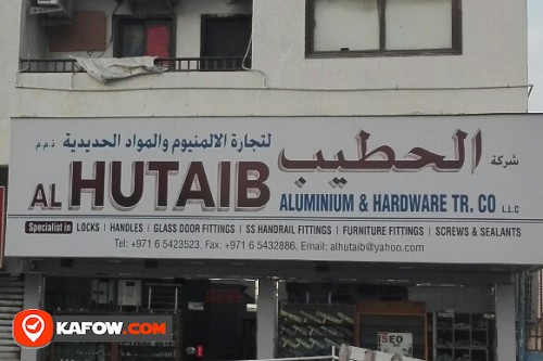 AL HUTAIB ALUMINIUM & HARDWARE TRADING CO LLC