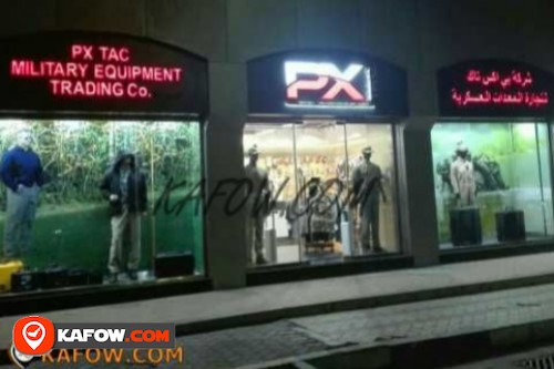 PX Tac Military Equipment trading Co .