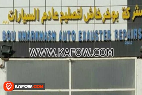 Bou Kharkhash Auto Exauster Repairs CO LLC