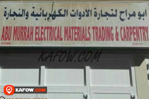 Abu Murrah Electrical Materials Trading & Carpentry