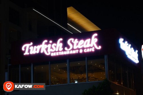 Turkish Steak Restaurant & Cafe