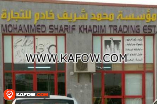 Mohammed Sharif Khadim Trading Est