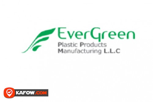 Ever Green Plastic Products Manufacturing LLC