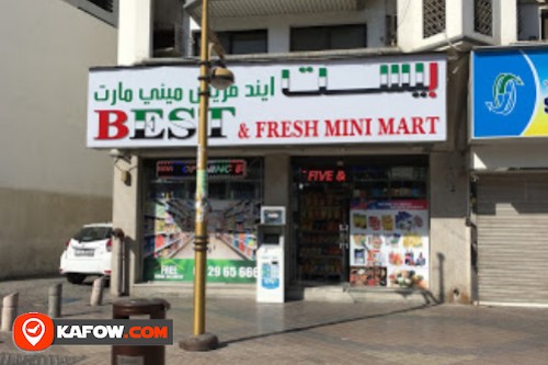 Best & Fresh Mini Mart