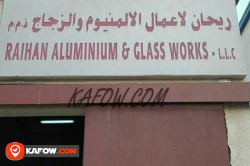 Raihan aluminium & glass works LLC