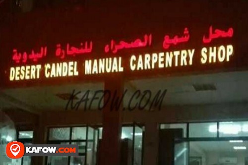 Desert Candel Manual Carpentry Shop