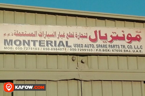 MONTERIAL USED AUTO SPARE PARTS TRADING CO LLC