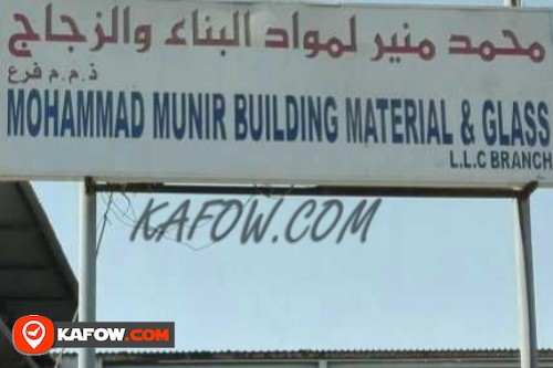 Mohammad Munir Building Material & Glass L.L.C Branch