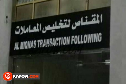 Al Miqnas Transaction Following