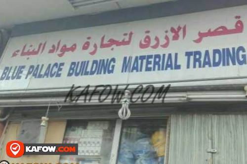 Blue Palace Building Materials Trading