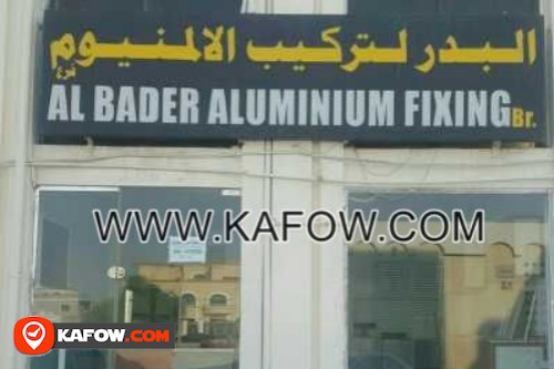 Al Bader Aluminum Fixing