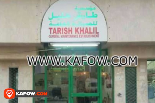 Tarish Khalil General Maintenance Establishment