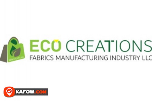 Eco Creation Fabrics Manufacturing Industry LLC