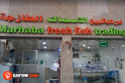 Marhaba Fresh Fish Trading