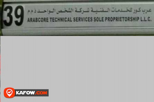 Arabcore Technical Services Sole Proprietor ship L.L.C