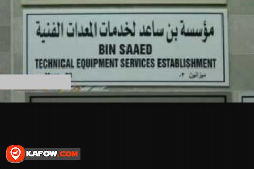 Bin Saaed Technical Equipment Services Establishment