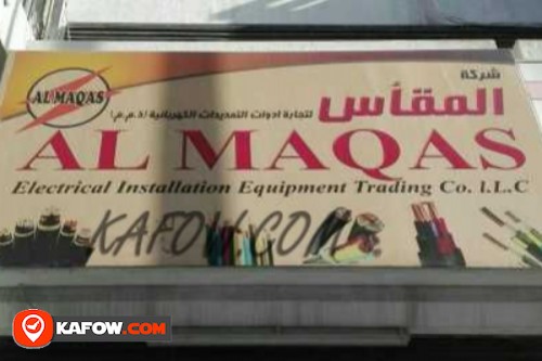 Al Maqas Electrical Installation Equipment Trading Co. LLC