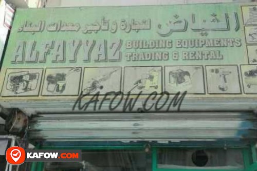 Al Fayyaz Building Equipments Trading & Rental